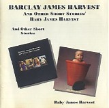 Barclay James Harvest - And Other Short Stories + Baby James Harvest