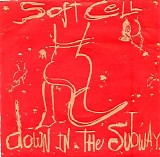 Soft Cell - Down in the Subway
