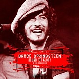 Bruce Springsteen - Bound For Glory 1973