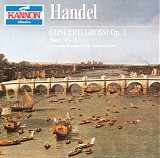 Georg Friederich Handel - Concerti Grossi Op. 3 No. 1 - 6