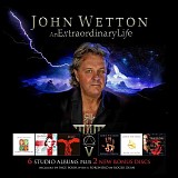 John Wetton - An Extraordinary Life (The Solo Albums)