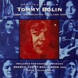 Bolin, Tommy - From The Archives Vol. 1
