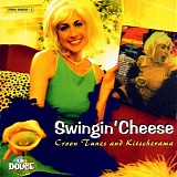 Various artists - Swingin' Cheese - Croon Tunes And Kitscherama