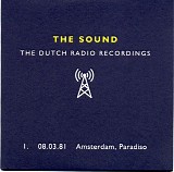 The Sound - Dutch Radio Recordings: 1.  08.03.81 Amsterdam, Paradiso