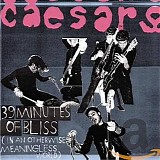 Caesars - 39 Minutes Of Bliss (In An Otherwise Meaningless World)