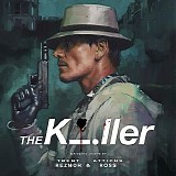 Trent Reznor & Atticus Ross - The Killer (Original Score)
