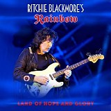 Ritchie Blackmore's Rainbow - Land of Hope and Glory