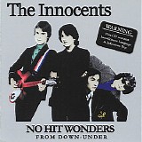 The Innocents - No Hit Wonders From Down-Under