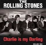 Rolling Stones, The - Charlie Is My Darling