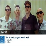 Lotus - Live at the Echo, Dallas TX 01-21-24