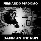 Perdomo, Fernando - Band On The Run