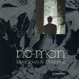 No-Man - Loveblows And Lovecries - A Confession