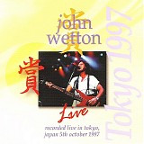 John Wetton - Live In Tokyo 1997