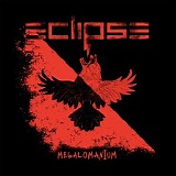 Eclipse - Megalomanium