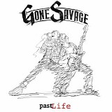 Gone Savage - Pastlife