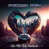 Frozen Rain - One Mile From Heartsville