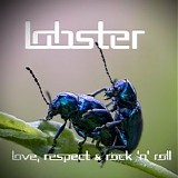 Lobster (Finland) - Love, Respect & Rock'n'roll