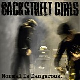 Backstreet Girls - Normal Is Dangerous.
