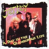 Jetboy - A Day In The Glamorous Life