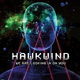 Hawkwind - We Are Looking In On You (Live)