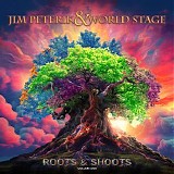 Jim Peterik And World Stage - Roots & Shoots, Vol. 1