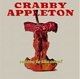 Crabby Appleton - Rotten To The Core