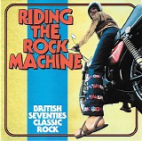 Various artists - Riding The Rock Machine (British Seventies Classic Rock)