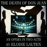 Elodie Lauten - The Death of Don Juan