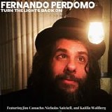 Perdomo, Fernando - Turn The Lights Back On
