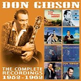 Don Gibson - The Complete Recordings 1952 - 1962
