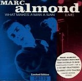 Almond, Marc - What Makes A Man A Man