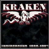 Kraken - Underground 1980-1983