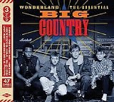 Big Country - Wonderland [The Essential Big Country]