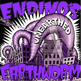 Jack Endino - Endino's Earthworm [2020 Unearthed]