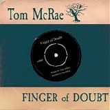 McRae, Tom - Finger Of Doubt
