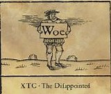 XTC - The Disappointed