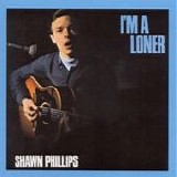 Phillips, Shawn - I'm A Loner