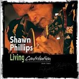 Phillips, Shawn - Living Contribution: Both Sides