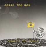 Ookla The Mok - Smell No Evil
