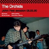 The Orchids - John Peel Session 08.05.90