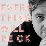 Walsh, James - Everything Will Be OK