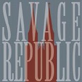 Savage Republic - Live In Wroclaw
