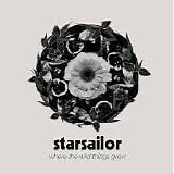 Starsailor - Where The Wild Things Grow