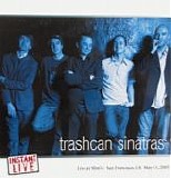 Trashcan Sinatras - Live At Slim's