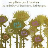 The Mamas & The Papas - A Gathering Of Flowers: The Anthology Of The Mamas & The Papas