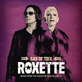 Roxette - Bag Of Trix: Music From The Roxette Vaults vol. 3