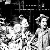 Deutsch Nepal - Dystopian Partycollection II
