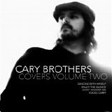 Brothers, Cary - Covers Volume Two