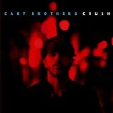 Brothers, Cary - Crush