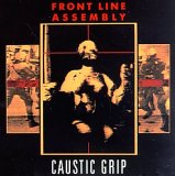 Front Line Assembly - Caustic Grip (1990)